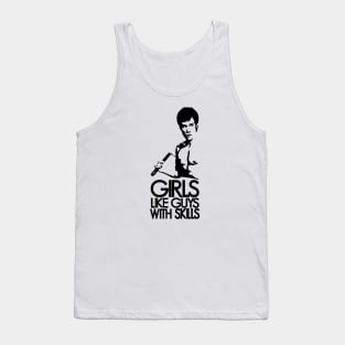 Girls Like Guys With Skills Tank Top